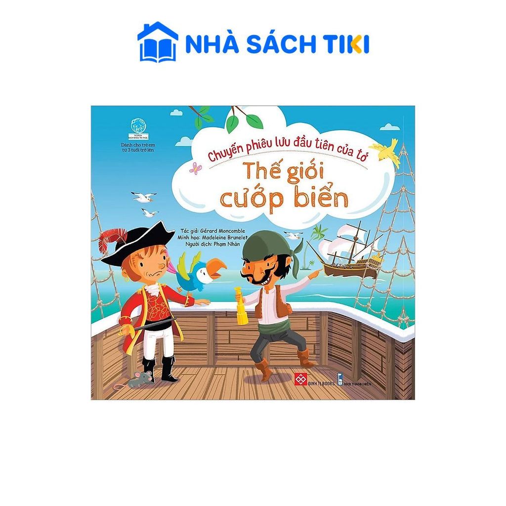 Sách Chuyến Phiêu Lưu Đầu Tiên Của Tớ - Thế Giới Cướp Biển - Đinh Tị