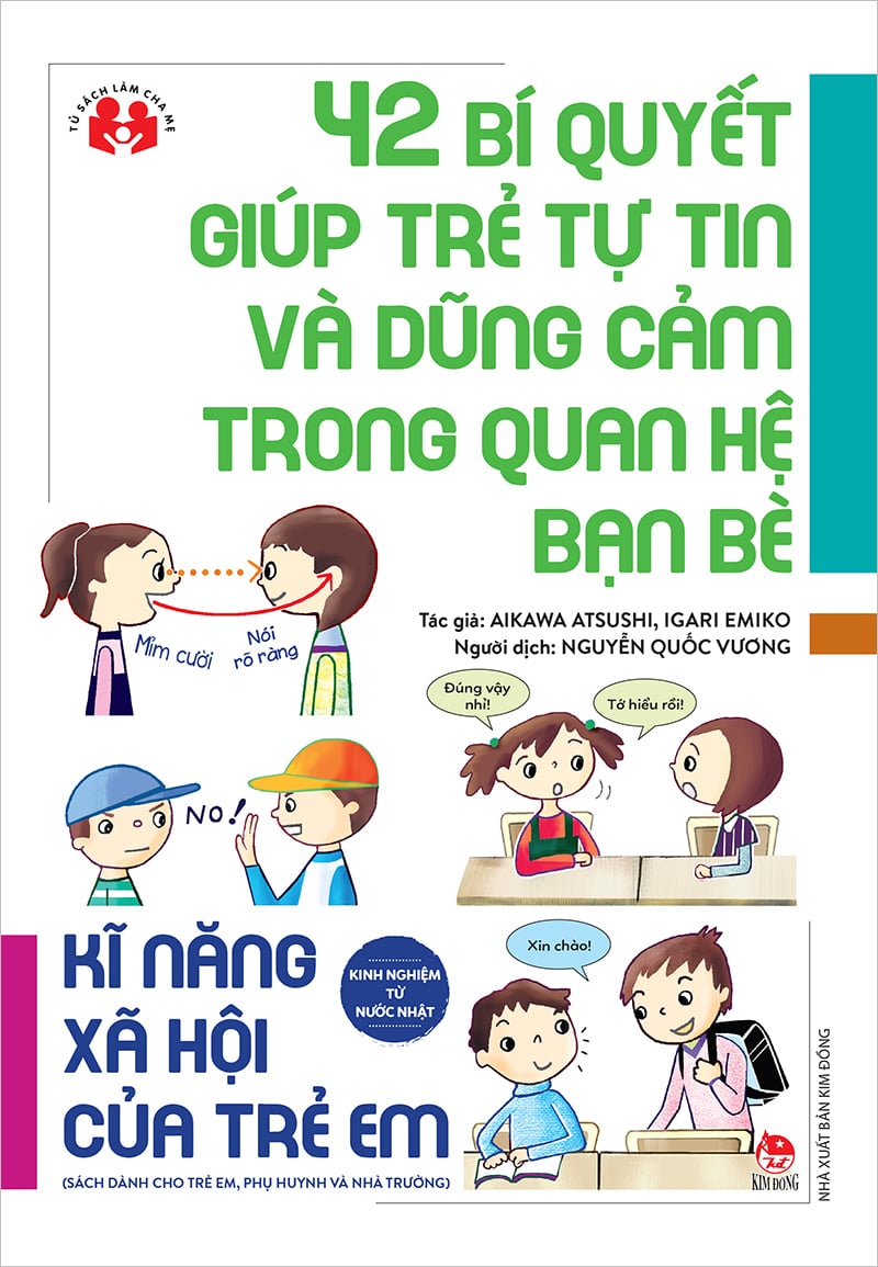 Kim Đồng - 42 bí quyết giúp trẻ tự tin và dũng cảm trong quan hệ bạn bè