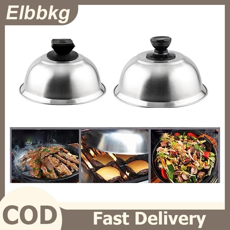 Elbbkg ฝาครอบโดมย่างสแตนเลสฝาครอบทรงกลมสำหรับเครื่องครัวเบอร์เกอร์สเต็กบาร์บีคิว ราคา 95 บาท*ส่งฟรี