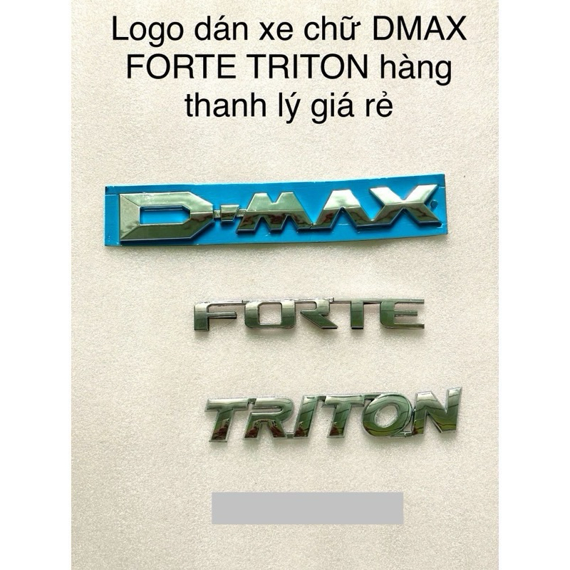 LOGO DÁN XE CHỮ DMAX FORTE TRITON MẠ CROM HÀNG THANH LÝ GIÁ CỰC RẺ