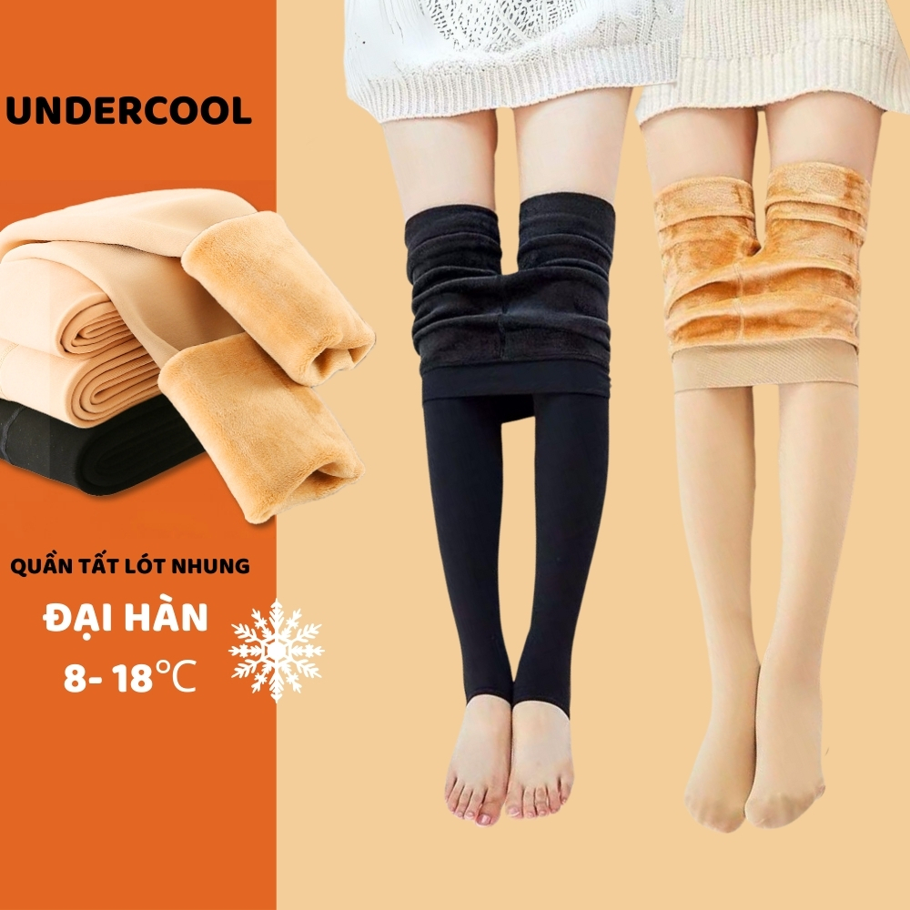Quần tất lót nhung nỉ giữ nhiệt độ bó form gọn chân mùa Đông UNDERCOOL cực ấm chống rét đại hàn lót lông nỉ nhung QT10