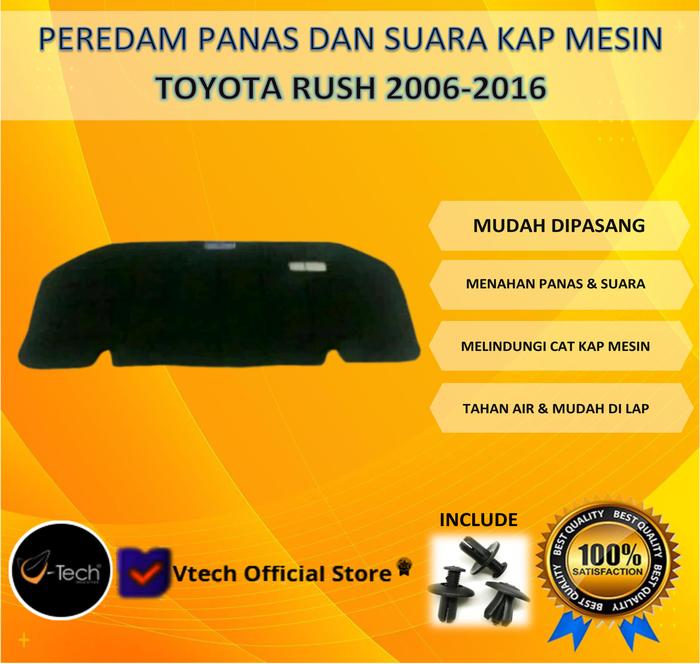 VTECH PEREDAM PANAS DAN SUARA KAP MESIN TOYOTA RUSH -RM3 Variasi Harga 720,000 rupiah*Gratis Ongkir