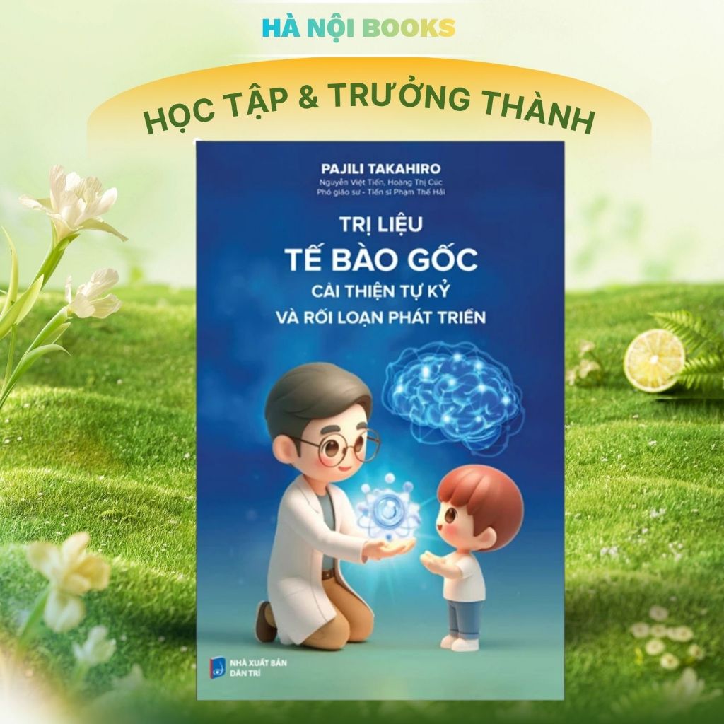 Sách - Trị Liệu Tế Bào Gốc - Cải Thiện Tự Kỷ và Rối Loạn Phát Triển - (YM)