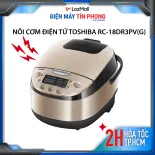 Nồi cơm điện tử Toshiba RC-18DR3PV(G) - 1.8 lít, công suất 780W, 11 chế độ nấu, công nghệ 3D - Bảo hành chính hãng 12 tháng