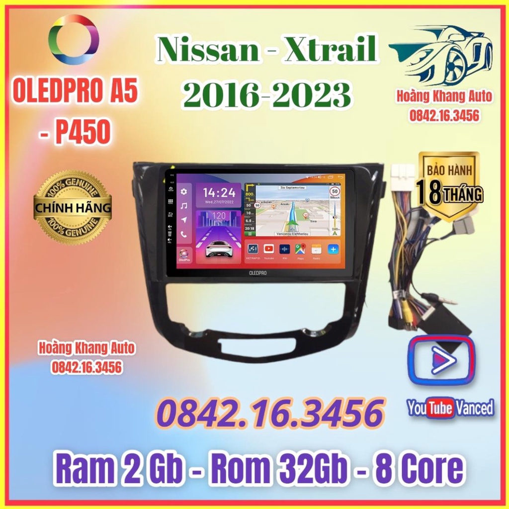 Màn Hình Android OLEDPRO A5 _ P450 theo xe Nissan Xtrail 2016_2023, 10 inch kèm dưỡng và jack zin theo xe .
