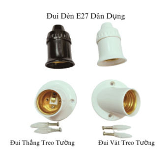 Đui đèn E27 độ bền cao tiếp xúc tốt , đui thẳng gắn tường, đui theo thẳng, dui vát tường