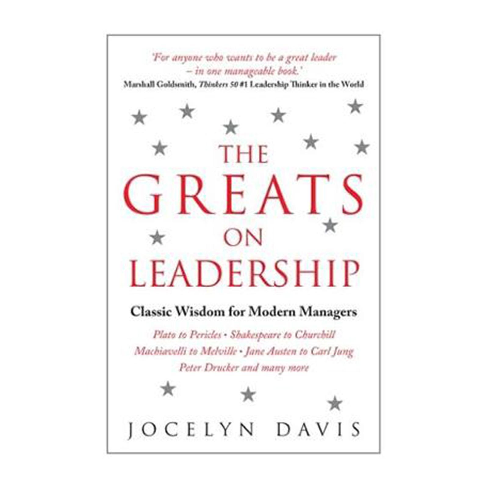 The Greats On Leadership: Classic Wisdom For Modern Managers (paperback) By Redmart