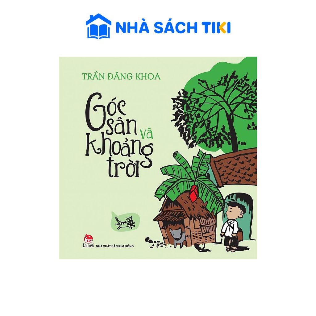 Sách Góc Sân Và Khoảng Trời - Kim Đồng