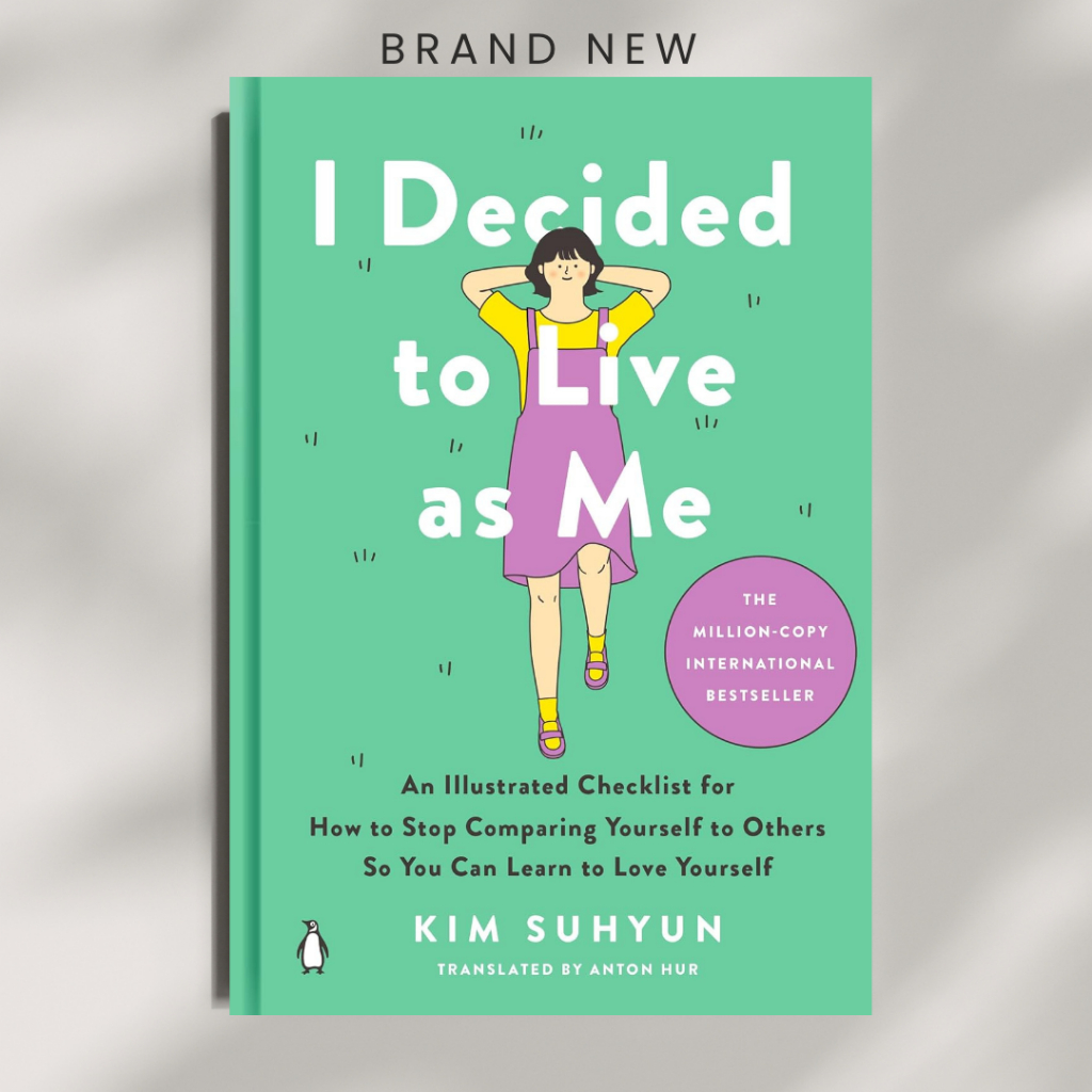 I Decided to Live as Me: An Illustrated Checklist for How to Stop Comparing Yourself to Others So Yo