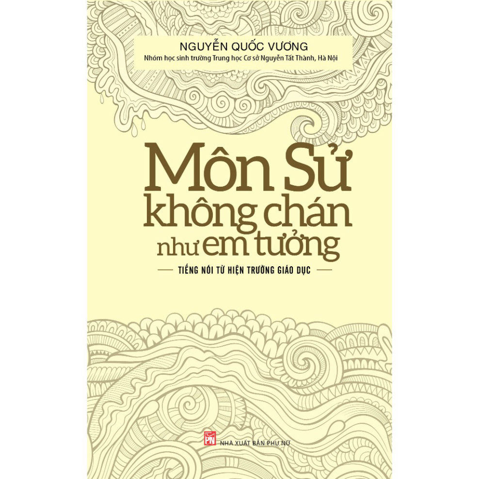 Sách - Môn Sử không chán như em tưởng - Nguyễn Quốc Vương ( PN)