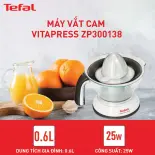 Máy vắt cam Tefal Vitapress ZP300138 Trắng | Công suất 25W chuẩn Pháp - Bảo Hành 24 Tháng