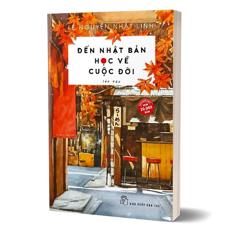 Sách Đến Nhật Bản Học Về Cuộc Đời (Tái Bản) - NXB Trẻ